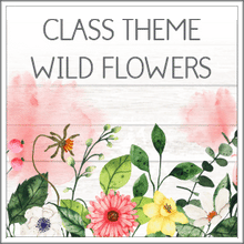 Load image into Gallery viewer, Intermediate Class Theme - Wild flowers
