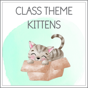 Class theme - kittens