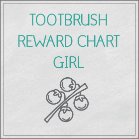 Toothbrush reward chart for girls