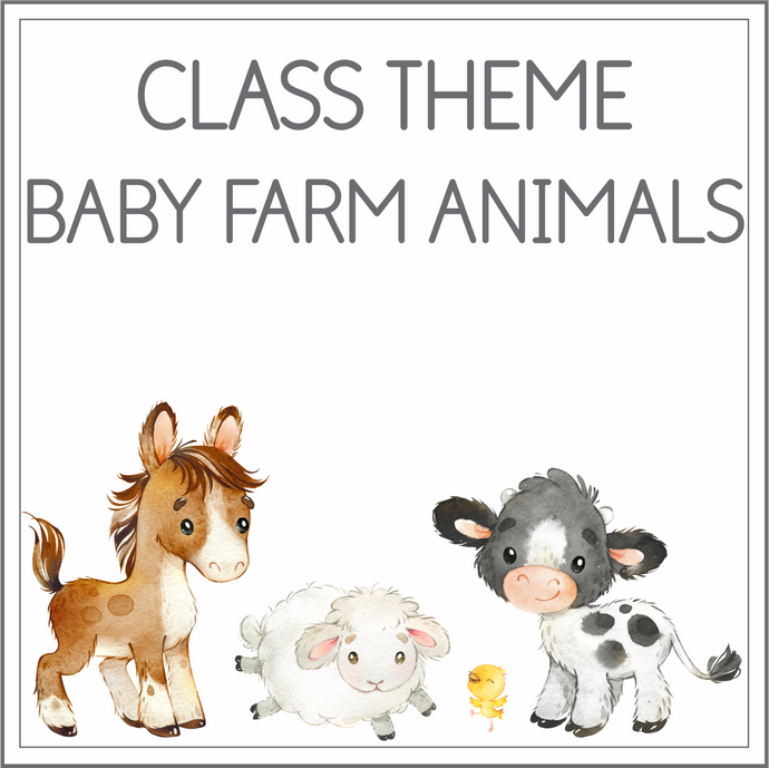 Class theme - baby farm animals