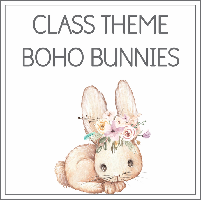Class theme - boho bunnies