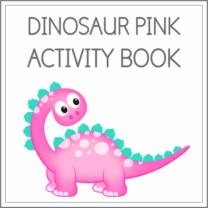 Dinosaur pink themed activity book