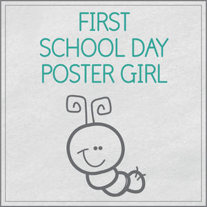 First day of school poster girl