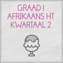 Load image into Gallery viewer, Graad 1 Afrikaans Huistaal Kwartaal 2
