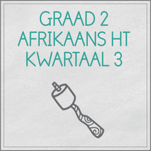 Load image into Gallery viewer, Graad 2 Afrikaans Huistaal Kwartaal 3
