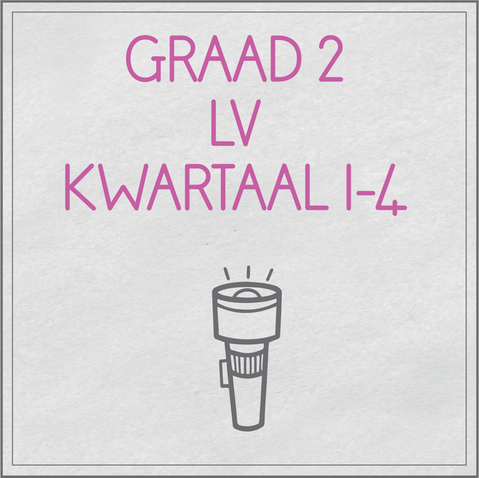 Graad 2 LV Kwartaal 1-4