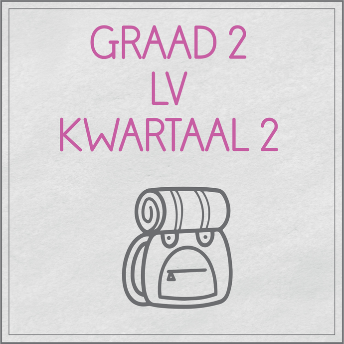 Graad 2 LV Kwartaal 2