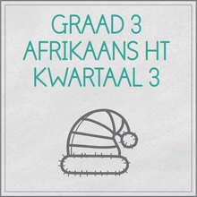 Load image into Gallery viewer, Graad 3 Afrikaans Huistaal Kwartaal 3
