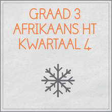 Load image into Gallery viewer, Graad 3 Afrikaans Huistaal Kwartaal 4
