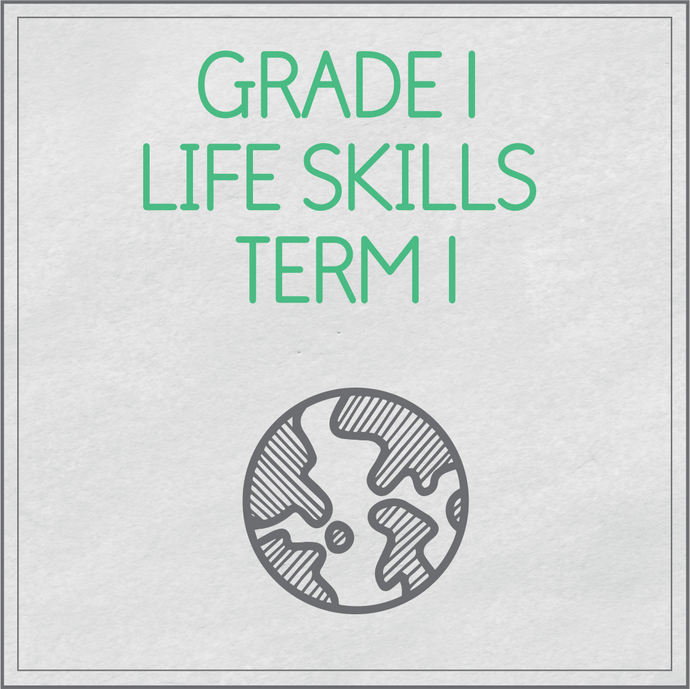 Grade 1 Life Skills Term 1
