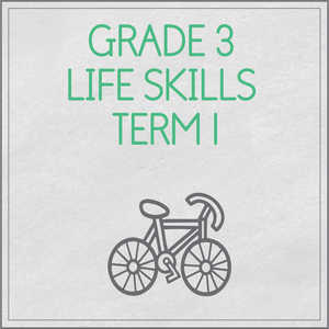 Grade 3 Life Skills Term 1