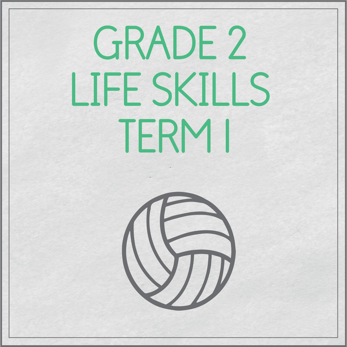 Grade 2 Life Skills Term 1