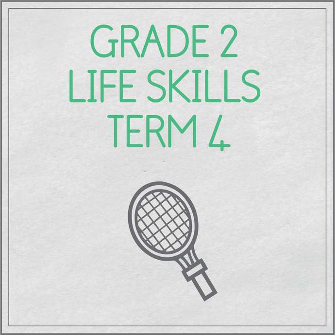 Grade 2 Life Skills Term 4