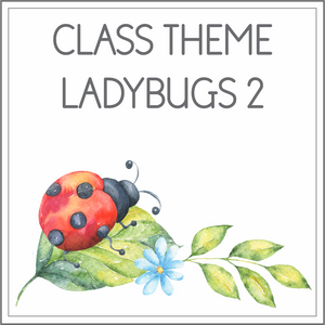 Class theme - ladybugs 2
