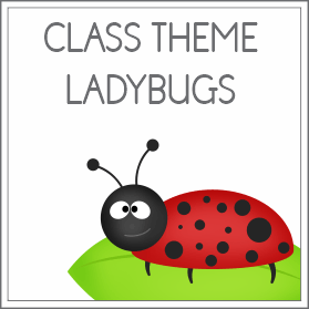 Class theme - Ladybugs
