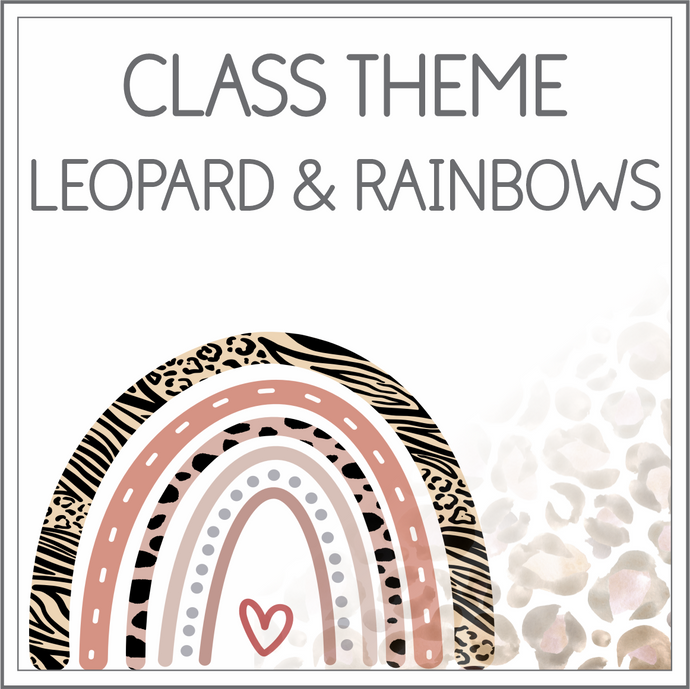 Class theme - leopard and rainbows