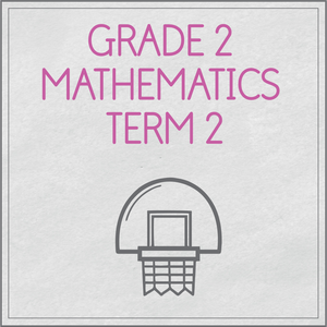 Grade 2 Mathematics Term 2