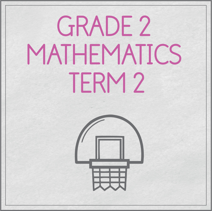 Grade 2 Mathematics Term 2