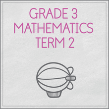 Load image into Gallery viewer, Grade 3 Mathematics Term 2
