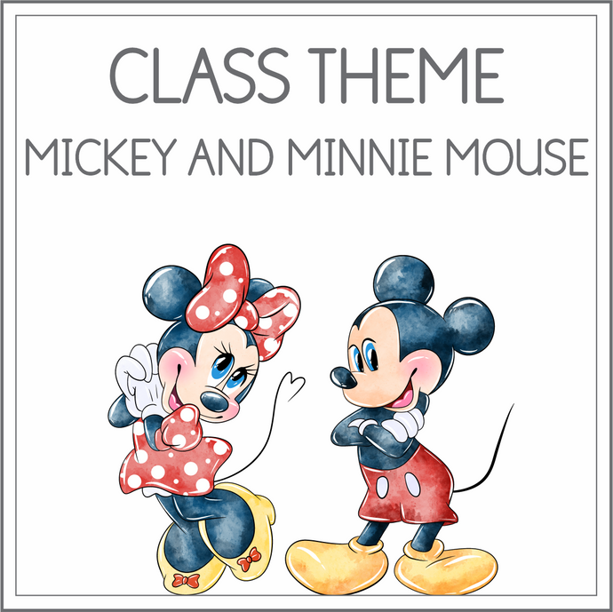 Class theme - Mickey and Minnie Mouse