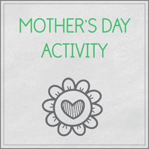 Mother's day activity