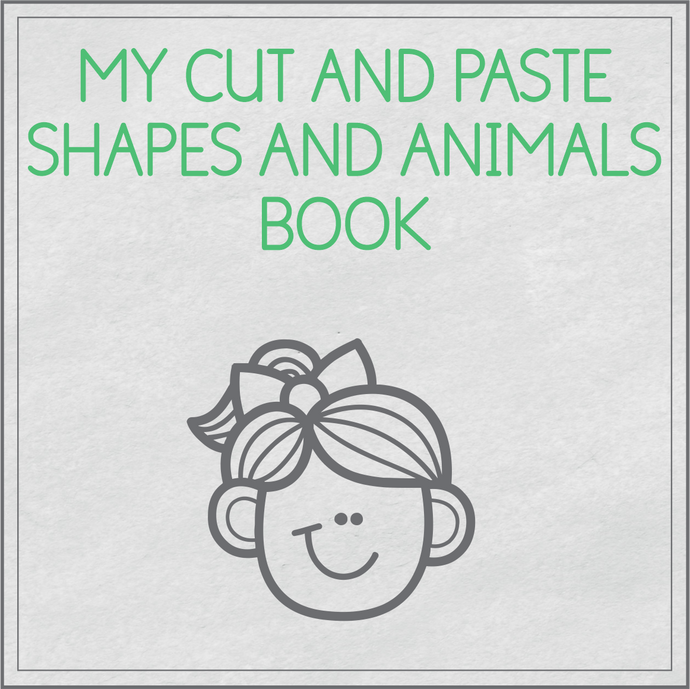 My cut and paste shapes and animals book