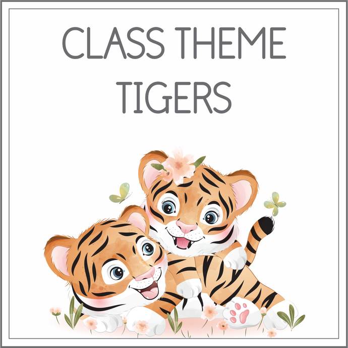 Class theme - tigers